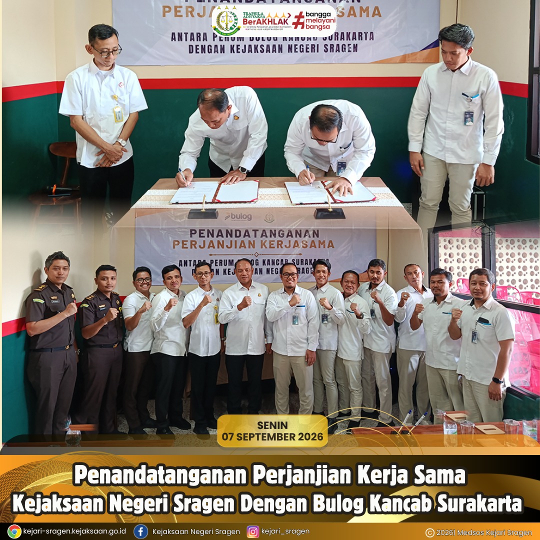 Penandatanganan Perjanjian Kerja Sama (MoU) antara Kejaksaan Negeri Sragen dengan Bulog Kantor Cabang Surakarta.