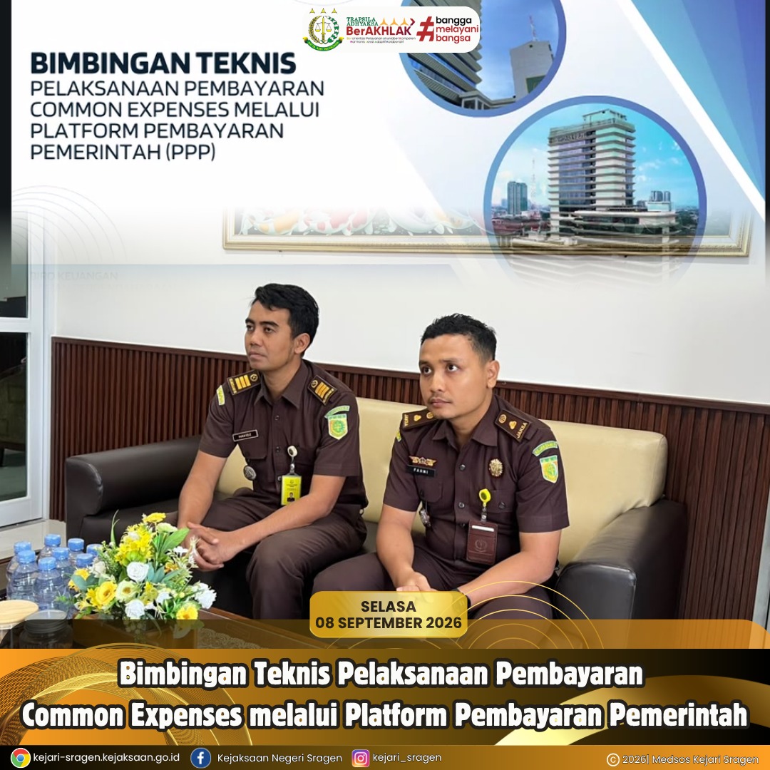 Bimbingan Teknis Pelaksanaan Pembayaran Common Expenses melalui Platform Pembayaran Pemerintah (PPP)